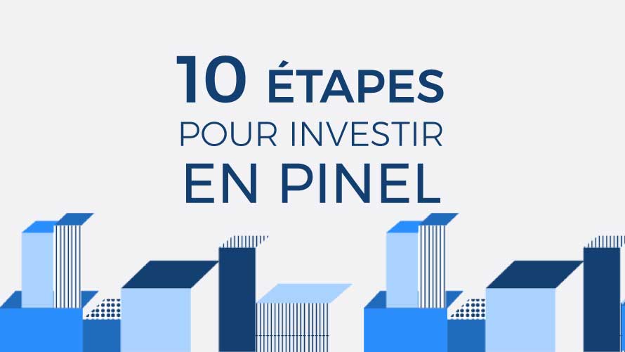 Étape 10: investir à Pinel